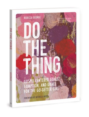 Do the Thing - Includes Six-Session Video Series