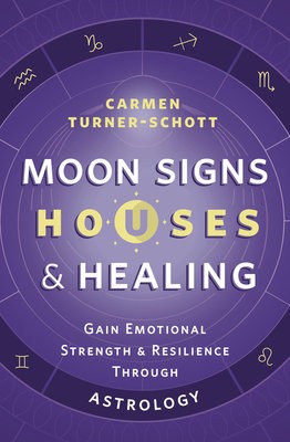 Moon Signs, Houses a Healing