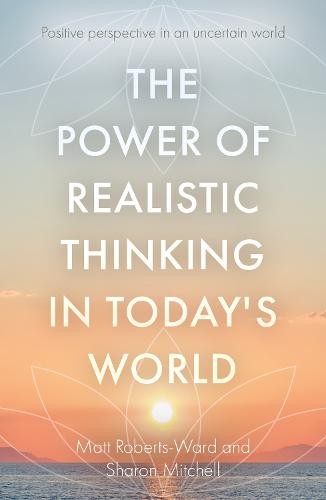 Power of Realistic Thinking in Today's World