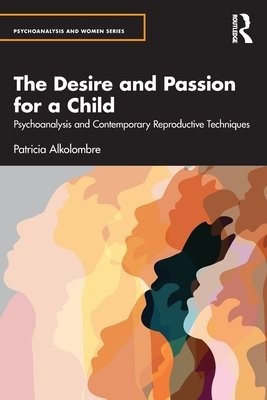 Desire and Passion for a Child