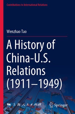 History of China-U.S. Relations (1911–1949)
