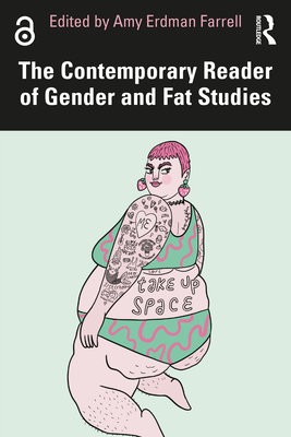 Contemporary Reader of Gender and Fat Studies