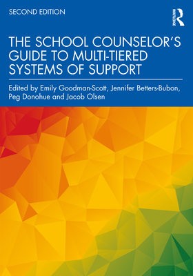 School Counselor’s Guide to Multi-Tiered Systems of Support