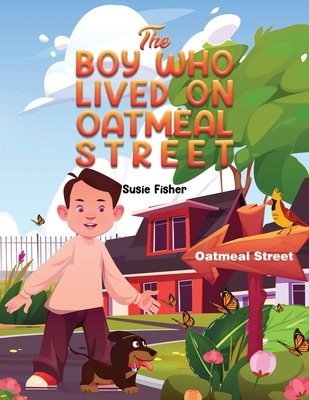 Boy Who Lived on Oatmeal Street