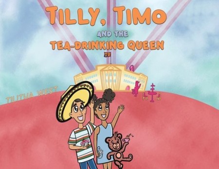 Tilly, Timo and the Tea-Drinking Queen