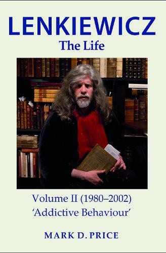 LENKIEWICZ - THE LIFE: Volume II (1980-2002)