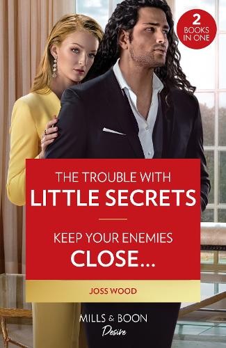 Trouble With Little Secrets / Keep Your Enemies CloseÂ…