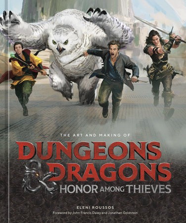 Art and Making of Dungeons a Dragons: Honor Among Thieves