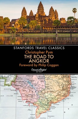 Road to Angkor (Stanfords Travel Classics)