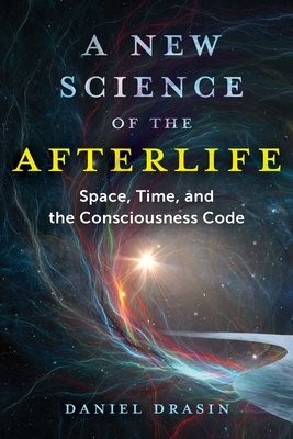 New Science of the Afterlife