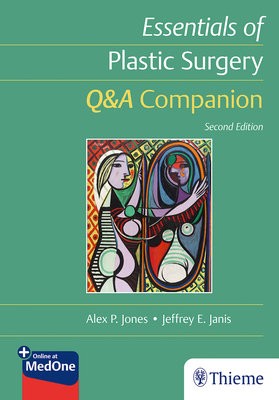 Essentials of Plastic Surgery: QaA Companion