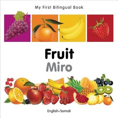 My First Bilingual Book - Fruit (English-Somali)