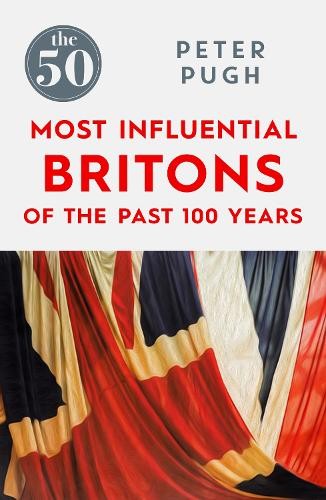 50 Most Influential Britons of the Past 100 Years