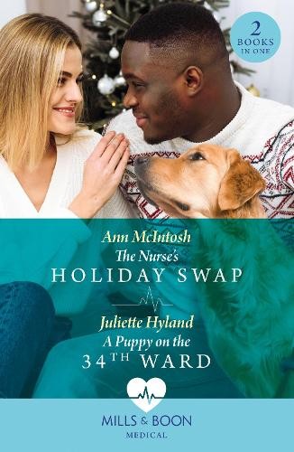 Nurse's Holiday Swap / A Puppy On The 34th Ward