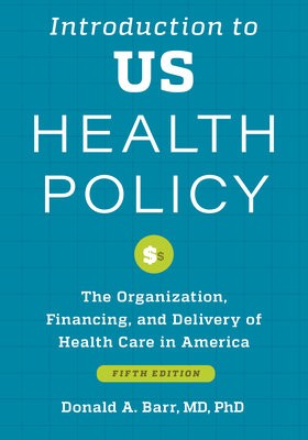 Introduction to US Health Policy