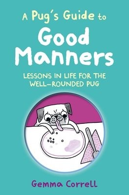 Pug's Guide to Good Manners