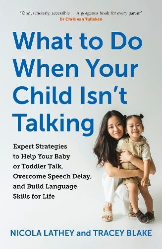 What to Do When Your Child IsnÂ’t Talking