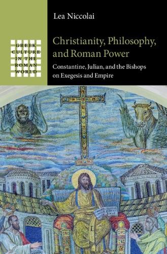 Christianity, Philosophy, and Roman Power