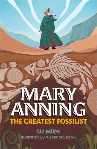 Reading Planet KS2: Mary Anning: The Greatest Fossilist- Mercury/Brown