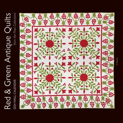2024 Wall Calendar Red a Green Antique Quilts from the Poos Collection