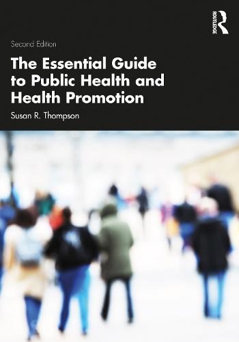 Essential Guide to Public Health and Health Promotion