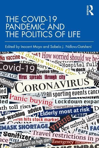 COVID-19 Pandemic and the Politics of Life