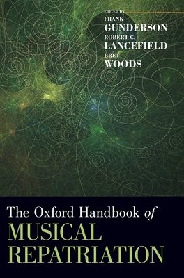 Oxford Handbook of Musical Repatriation