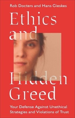 Ethics and Hidden Greed