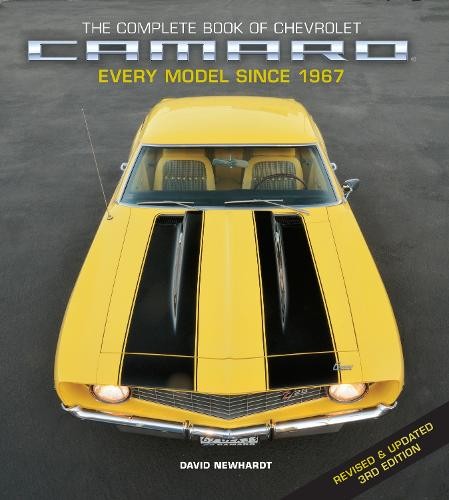 Complete Book of Chevrolet Camaro, Revised and Updated 3rd Edition