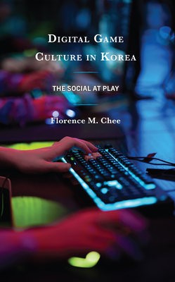 Digital Game Culture in Korea