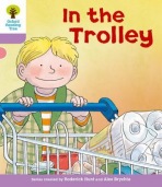 Oxford Reading Tree: Level 1+: Decode and Develop: In the Trolley