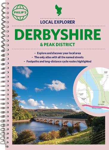 Philip's Local Explorer Street Atlas Derbyshire and the Peak District