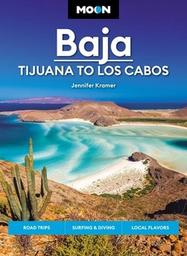 Moon Baja: Tijuana to Los Cabos