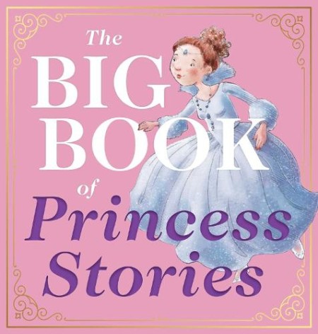 Big Book of Princess Stories