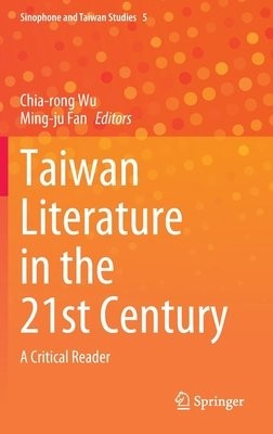 Taiwan Literature in the 21st Century