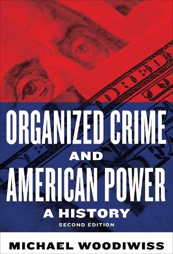 Organized Crime and American Power