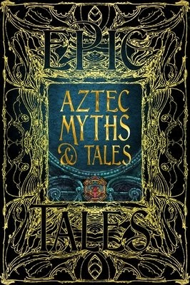 Aztec Myths a Tales