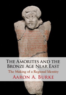 Amorites and the Bronze Age Near East