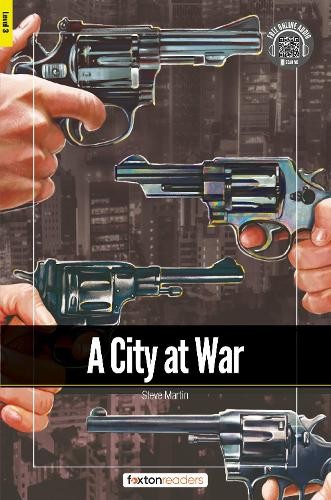 City at War - Foxton Readers Level 3 (900 Headwords CEFR B1) with free online AUDIO