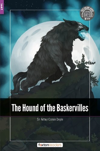 Hound of the Baskervilles - Foxton Readers Level 2 (600 Headwords CEFR A2-B1) with free online AUDIO