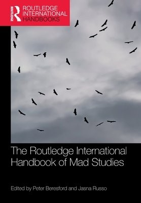 Routledge International Handbook of Mad Studies