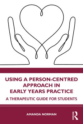 Using a Person-Centred Approach in Early Years Practice