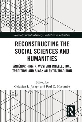Reconstructing the Social Sciences and Humanities