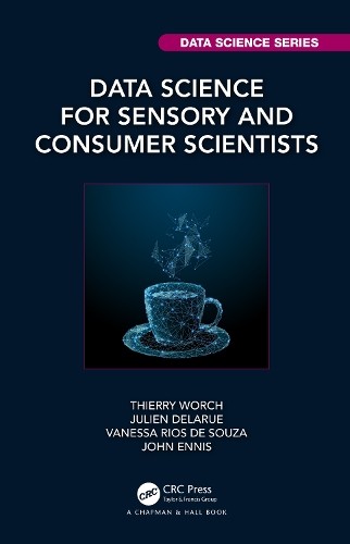 Data Science for Sensory and Consumer Scientists