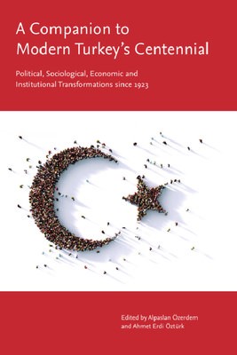 Companion to Modern Turkey's Centennial