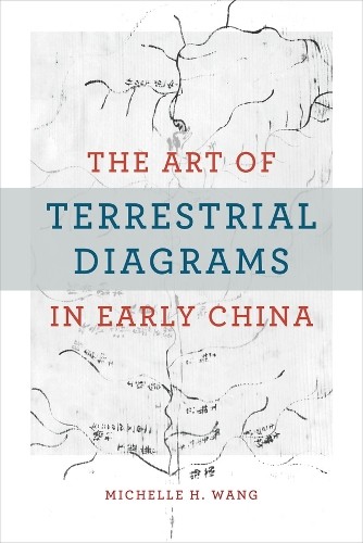 Art of Terrestrial Diagrams in Early China