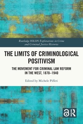 Limits of Criminological Positivism