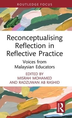 Reconceptualising Reflection in Reflective Practice