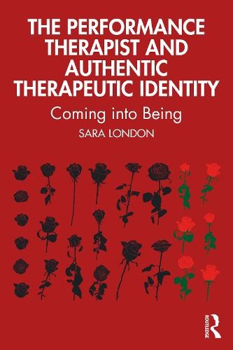 Performance Therapist and Authentic Therapeutic Identity
