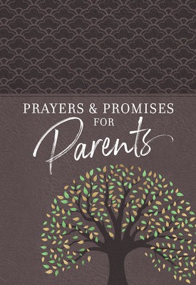 Prayers a Promises for Parents